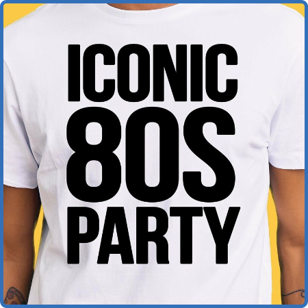 Various Artists - Iconic 80s Party (2022)