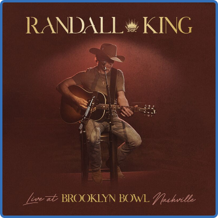 Randall King - Live at Brooklyn Bowl Nashville (2022)