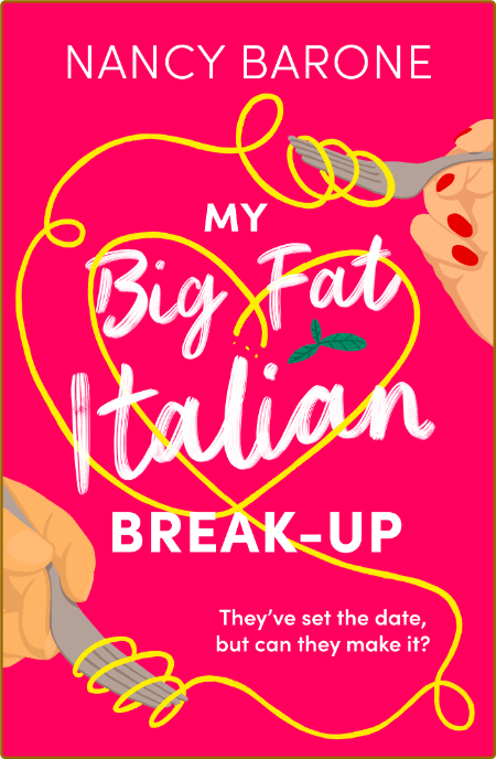 My Big Fat Italian Break-Up - Nancy Barone 5666742ca4409cb2050975ffbbf95743