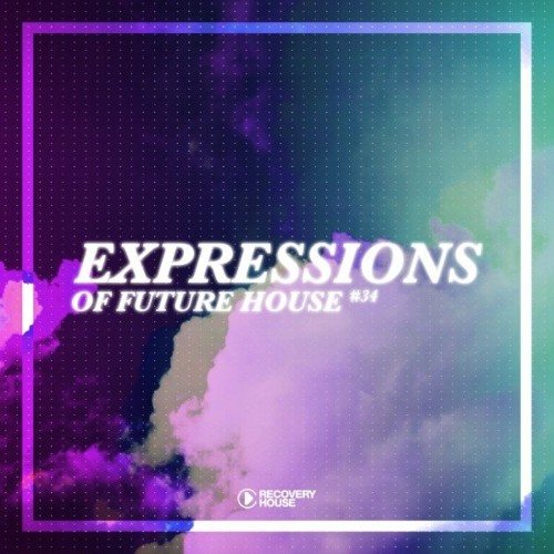VA - Expressions of Future House, Vol. 34 (2022) (MP3)