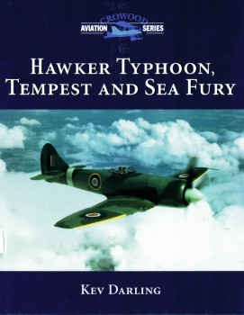 Hawker Typhoon, Tempest and Sea Fury (Crowood Aviation Series)