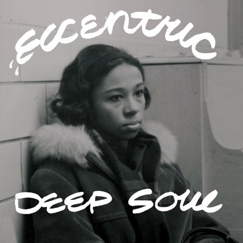 Numero Group US - Eccentric Deep Soul (2022)