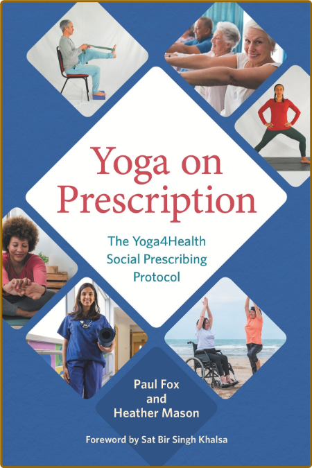 Yoga on Prescription - The Yoga4Health Social Prescribing Protocol