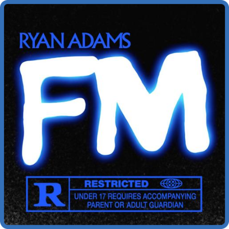 Ryan Adams - FM (2022)