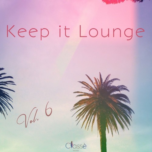 Keep It Lounge, Vol. 6 (2022)