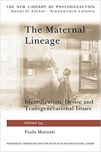 The Maternal Lineage Identification, Desire and Transgenerational Issues