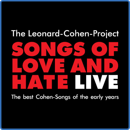 Leonard-Cohen-Project - Songs Of Love And Hate  Live (2022)