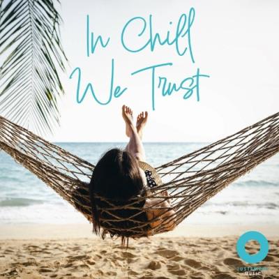 VA - Justement Music - In Chill We Trust (2022) (MP3)