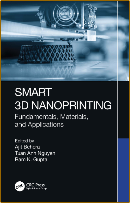 Smart 3D Nanoprinting - Fundamentals, Materials, and Applications