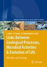 Links Between Geological Processes, Microbial Activities&Evolution of Life Microbes and Geology
