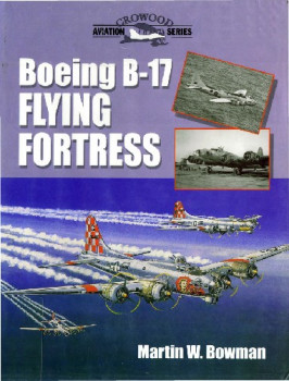 Boeing B-17 Flying Fortress (Crowood Aviation Series)