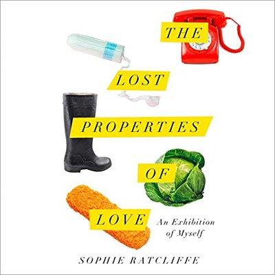 The Lost Properties of Love (Audiobook)