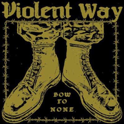 VA - Violent Way - Bow To None (2022) (MP3)