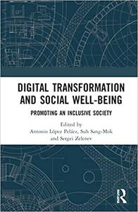 Digital Transformation and Social Well-Being Promoting an Inclusive Society