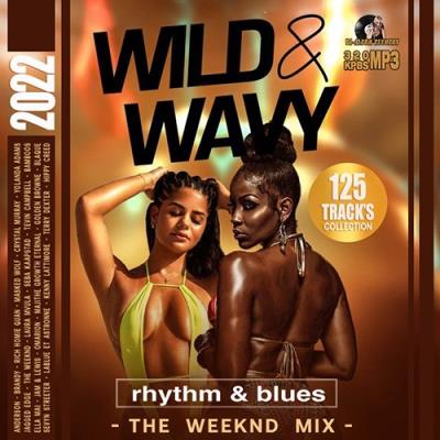 VA - Wild & Wavy: RnB Weekend Mix (2022) MP3
