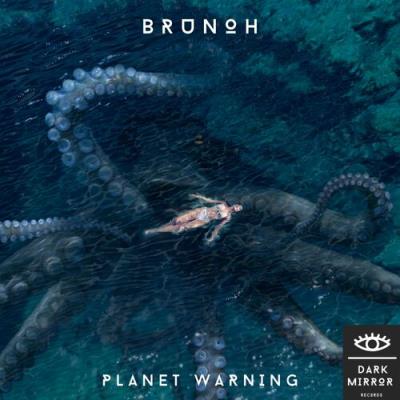 VA - Brunoh - Planet Warning (2022) (MP3)