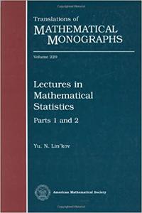 Lectures in Mathematical Statistics, Parts 1 and 2