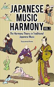 Japanese Music Harmony The Harmony Theory in Traditional Japanese Music