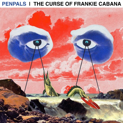 Penpals - The Curse Of Frankie Cabana (2022)