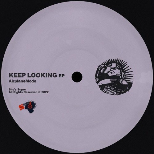 AirplaneMode - Keep Looking EP (2022)