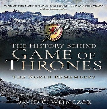 The History Behind Game of Thrones The North Remembers [Audiobook]