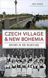 Czech Village & New Bohemia History in the Heartland