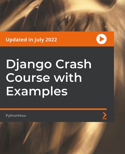 Packt - Django Crash Course with Examples [Video]