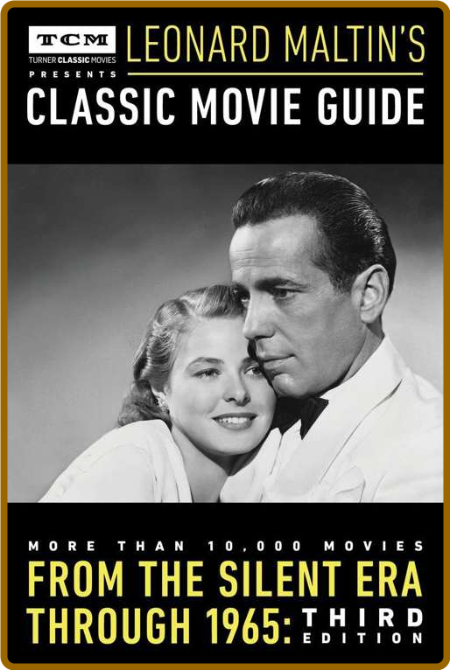 Turner Classic Movies Presents Leonard Maltin's Classic Movie Guide - From the Sil... B17d5095316d293bbed4204163b9ba5a