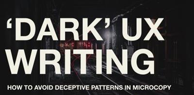 "Dark" UX Writing Deceptive Patterns In Microcopy
