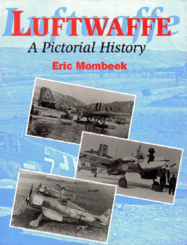 Luftwaffe: A Pictorial History (Crowood Aviation Series)