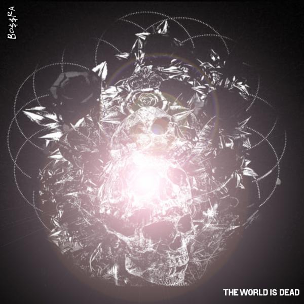 Bossra - The World Is Dead [EP] (2022)