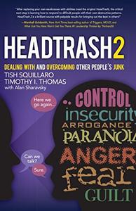 HeadTrash 2 Dealing with and Overcoming Other People's Junk