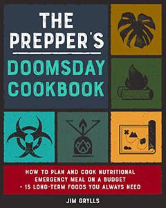 The Prepper's Doomsday Cookbook