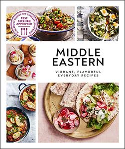 Middle Eastern Vibrant, Flavorful Everyday Recipes