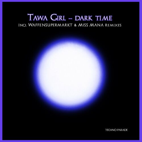 Tawa Girl - Dark Time (2022)