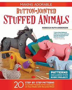 Making Adorable Button-Jointed Stuffed Animals