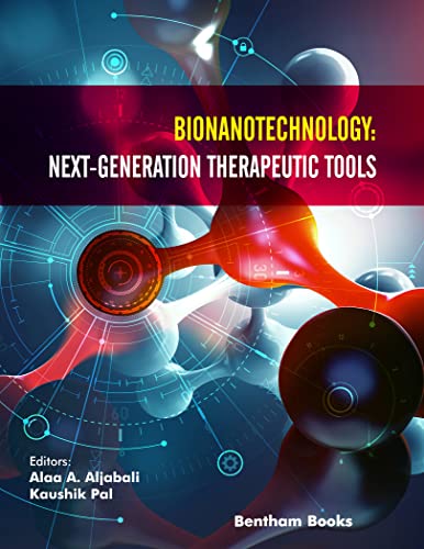 Bionanotechnology Next-Generation Therapeutic Tools