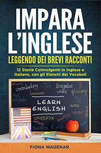 Impara l'Inglese Leggendo dei Brevi Racconti