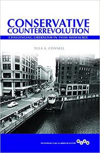 Conservative Counterrevolution Challenging Liberalism in 1950s Milwaukee