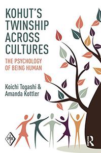 Kohut's Twinship Across Cultures The Psychology of Being Human