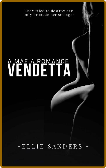 Vendetta - A Mafia Romance - Ellie Sanders