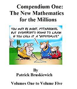 Compendium One The New Mathematics for the Millions