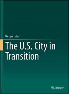 The U.S. City in Transition