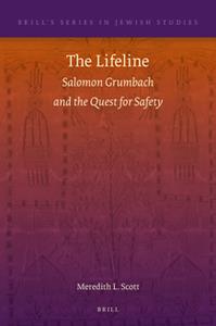 The Lifeline  Salomon Grumbach and the Quest for Safety