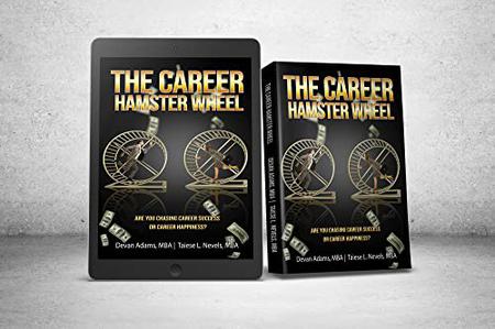 The Career Hamster Wheel Are You Chasing Career Success or Career Happiness (The Career Hamster Wheels)