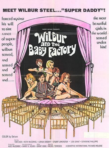 Wilbur and the Baby Factory / Уилбур и фабрика детей (Tom McGowan, Boxoffice International Pictures (BIP)) [1970 г., Comedy, DVDRip]