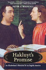 Hakluyt's Promise An Elizabethan's Obsession for an English America