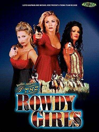 The Rowdy Girls / Шумные девочки (Steven Nevius, Next Door Productions) [2000 г., Comedy,Romance,Western, DVDRip]