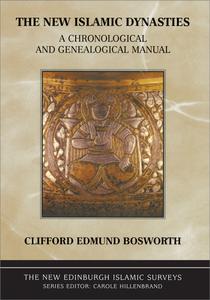 New Islamic Dynasties A Chronological and Genealogical Manual