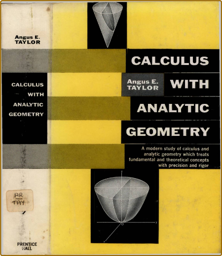 Taylor A  Calculus with Analytic Geometry 1977 47787b72709e40ef91a7eb124b573d0e